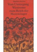 Günther, Rigobert - Vom Untergang Westroms zum Reich der Merowinger