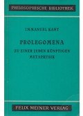 Immanuel Kant - Prolegomena zu einer jeden künftigen Metaphysik, die als Wissenschaft wird auftreten können