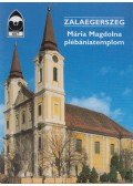Dercsényi Balázs - Zalaegerszeg - Mária Magdolna plébániatemplom