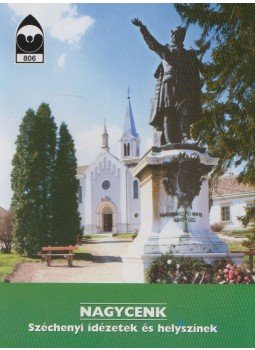 Haraszti Gábor - Nagycenk - Széchenyi idézetek és helyszínek,  2008 antikvár könyv