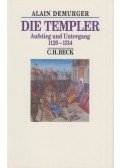 Alain Demurger - Die Templer