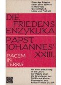 Papst Johannes XXIII.,Utz, Arthur-Fridolin - Die Friedensenzyklika Papst Johannes' XXIII.