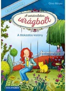 Gina Mayer - A titokzatos kislány - A varázslatos virágbolt 2. Gina Mayer - A titokzatos kislány - A varázslatos virágbolt 2., null 2020 antikvár könyv
