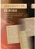 Dalos Anna, Ozsvárt Viktória - Járdányi Pál és kora - Tanulmányok a 20. századi magyar zene történetéből (1920-1966)