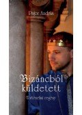 Pajor András - Bizáncból küldetett