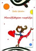 Soós István - Manófittyem naplója