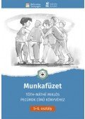 Tomcsányiné Lucz Szilvia, Velkey György László - Munkafüzet Tóth-Máthé Miklós Pecúrok című könyvéhez - 5.-6. osztály