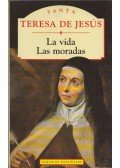 Santa Teresa De Jesús - La vida / Las moradas