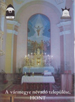  - A vármegye névadó települése, HONT, Budapest 2009 antikvár könyv