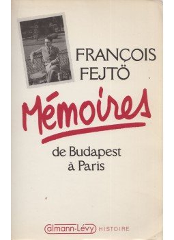 Francois Fejtö - Mémoires Francois Fejtö - Mémoires, Paris 1986 antikvár könyv