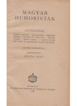 Heltai Jenő - Magyar humoristák Heltai Jenő - Magyar humoristák, Budapest 1920 antikvár könyv