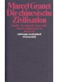 Granet, Marcel - Die chinesische Zivilisation