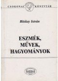 Bitskey István - Eszmék, művek, hagyományok
