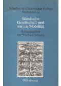 Winfried Schulze - Ständische Gesellschaft und Soziale Mobilität