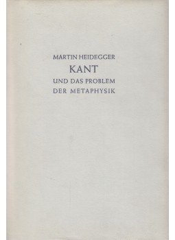 Martin Heidegger - Kant und das Problem der Metaphysik Martin Heidegger - Kant und das Problem der Metaphysik, Frankfurt am Main 1965 antikvár könyv