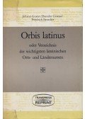 Johann Gustav Theodor Graesse,Friedrich Benedict - Orbis latinus