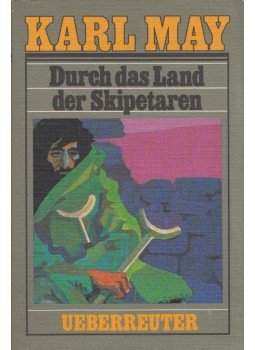 Karl May - Durch das Land der Skipetaren Karl May - Durch das Land der Skipetaren, Wien 1951 antikvár könyv