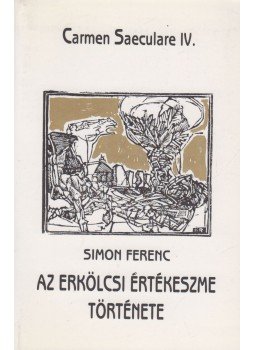 Simon Ferenc - Az erkölcsi értékeszme története, Veszprém 1999 antikvár könyv