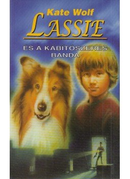 Wolf, Kate - Lassie és a kábítószeres banda, Budapest 0 antikvár könyv