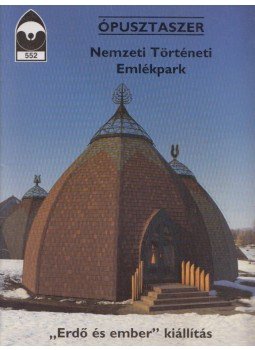 Éri István - Ópusztaszer - Nemzeti Történeti Emlékpark,  1997 antikvár könyv