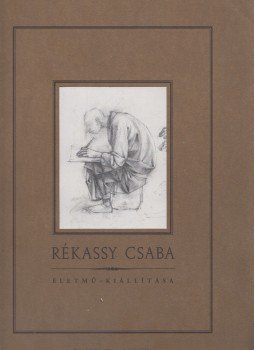 Megay László, Ratkai Ida, Supka Magdolna - Rékassy Csaba életmű kiállítása Megay László, Ratkai Ida, Supka Magdolna - Rékassy Csaba életmű kiállítása, Szolnok 1996 antikvár könyv