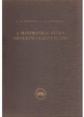 A. N. Tyihonov,A. A. Szamarszkij - A matematikai fizika differenciálegyenletei