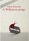 Tóbiás Krisztián - A Wilkinson penge - Versek