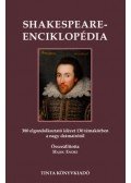 Hajdu Endre - Shakespeare-enciklopédia - 380 elgondolkoztató idézet 130 témakörben a nagy drámaírótól