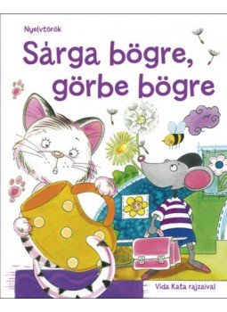  - Sárga bögre, görbe bögre - Játékos nyelvtörők Vida Kata rajzaival, null 2019 antikvár könyv