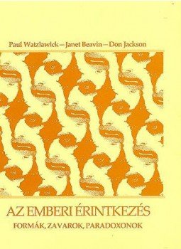 Paul Watzlawick - Az emberi érintkezés - Formák, zavarok, paradoxonok Paul Watzlawick - Az emberi érintkezés - Formák, zavarok, paradoxonok, null 2009 antikvár könyv