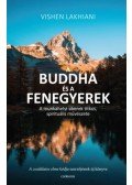 Vishen Lakhiani - A Buddha és a Fenegyerek - A munkahelyi sikerek titkos, spirituális művészete