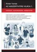 Pintér Tamás - Az asszertivitás világa 1. - Agresszió - Alkalmazkodás - Asszertivitás