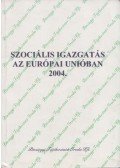 Császár László - Szociális igazgatás az Európai Unióban 2004.