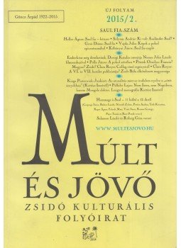 Kőbányai János - Múlt és Jövő 2015/2 Kőbányai János - Múlt és Jövő 2015/2, Budapest 2015 antikvár könyv