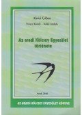 Almási Gábor,Fekete Károly,Jankó András - Az aradi Kölcsey Egyesület története