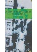 Slavoj Zizek - Welcome to the Desert of the Real