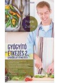 Frank Zsófia - Gyógyító étkezés 2.