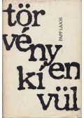 Papp Lajos - Törvényen kívül