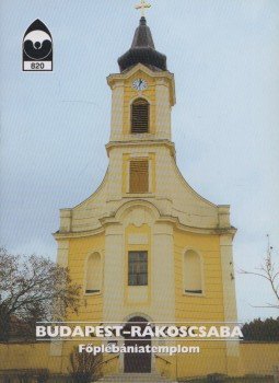 Hajnal Piroska - Budapest-Rákoscsaba - Főplébániatemplom,  2010 antikvár könyv