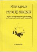 Péter Katalin - Papok és nemesek
