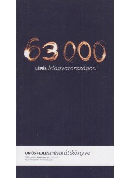 Nagy Gábor Miklós - 63000 lépés Magyarországon Nagy Gábor Miklós - 63000 lépés Magyarországon, Budapest 2014 antikvár könyv