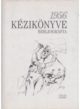 Litván György - 1956 Kézikönyve II. Litván György - 1956 Kézikönyve II., Budapest 1996 antikvár könyv