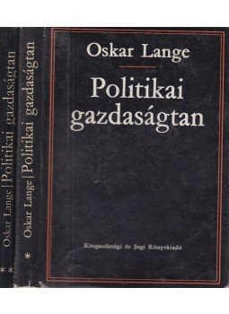 Oskar Lange - Politikai gazdaságtan I-II., Budapest 1965 antikvár könyv