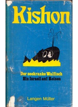 Ephraim Kishon - Der seekranke Walfish oder Ein Israeli auf Reisen, München 1973 antikvár könyv