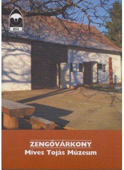 Kiss Sándor - Zengővárkony - Míves Tojás Múzeum Kiss Sándor - Zengővárkony - Míves Tojás Múzeum, 2008 antikvár könyv