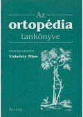 Vízkelety Tibor - Az ortopédia tankönyve