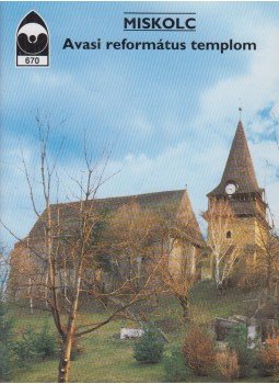 Feld István - Miskolc - Avasi református templom Feld István - Miskolc - Avasi református templom, Budapest 2000 antikvár könyv
