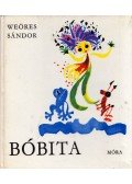 Weöres Sándor - Bóbita
