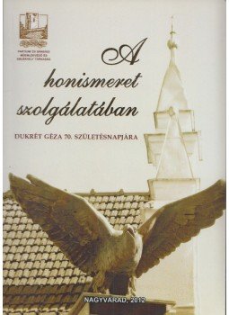 Péter I. Zoltán (szerk.) - A honismeret szolgálatában, Nagyvárad 2012 antikvár könyv