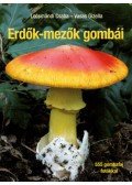 Locsmándi Csaba, Vasas Gizella - Erdők-mezők gombái - Javított utánnyomás